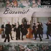 Oslo Circles - Bizzarrie! (2025) Hi-Res