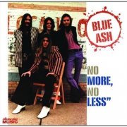 Blue Ash - No More, No Less (Reissue) (1973/2008)