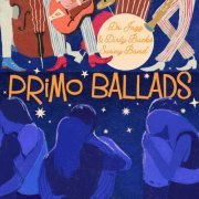 Dr. Jazz & Dirty Bucks Swing Band - Primo Ballads (2022)