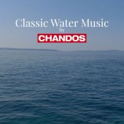 Neeme Järvi, Louis Lortie, Jean-Efflam Bavouzet, Detroit Symphony Orchestra - Classic Water Music by Chandos (2025)