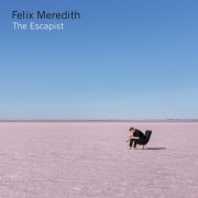 Felix Meredith - The Escapist (2018)