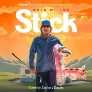 Zachary Dawes - Stick: Season 1 (Apple TV+ Original Series Soundtrack) (2025) [Hi-Res]