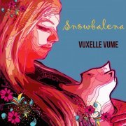 Vuxelle Vume - Snowbalena (2018)