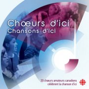 VA - Choeurs d'ici, chansons d'ici (2017) Hi-Res