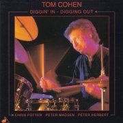 Tom Cohen - Diggin' In, Digging Out (1999)