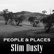 Slim Dusty - People & Places (2021)