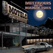 Dave Favours & the Roadside Ashes - Cheap Motels After Midnight (2022)