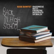 B2SE Quintet - Back in High School (2015)