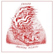 Froidd - Breathe Again (2026)