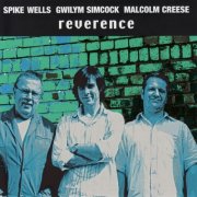 Spike Wells - Reverence (2007)