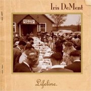 Iris DeMent - Lifeline (2004)