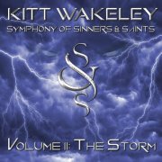 Kitt Wakeley - Symphony of Sinners & Saints, Vol. II: The Storm (2023)