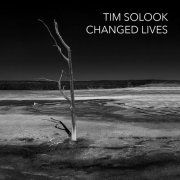 Tim Solook - Changed Lives (2024)