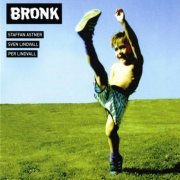 Staffan Astner, Sven Lindvall & Per Lindvall - Bronk 2 (2011)