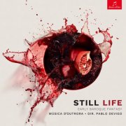 Música D'Outrora, Pablo Devigo - Still Life: Early Baroque Fantasy (2025) [Hi-Res]