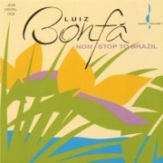 Luiz Bonfá - Non-Stop to Brazil (1989)