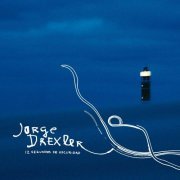 Jorge Drexler - 12 Segundos de Oscuridad (2006)