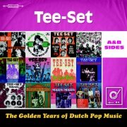 Tee-Set - The Golden Years Of Dutch Pop Music (A&B Sides) (2015)