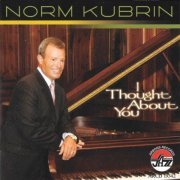 Norm Kubrin - I Thought About You (2007)