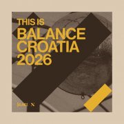 VA - This Is Balance Croatia 2026 (2026)