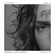 Sierra Eagleson - Covers Vol. I (2025)
