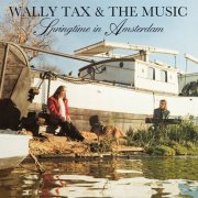 Wally Tax & The Music – Springtime In Amsterdam (1989)