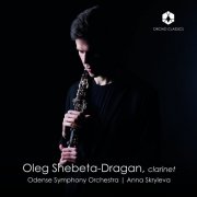 Oleg Shebeta-Dragan, Odense Symphony Orchestra, Anna Skryleva - Busoni, Françaix & Others: Clarinet Concertos (2025) [Hi-Res]