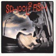 School Of Fish - School Of Fish (1991)