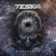 Teska - Singularity (2022)