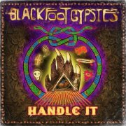 Blackfoot Gypsies - Handle It (2015)