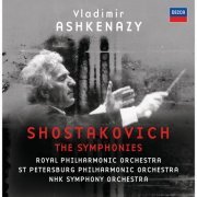 Royal Philharmonic Orchestra, St Petersburg Philharmonic Orchestra, NHK Symphony Orchestra, Brighton Festival Chorus, The Bach Choir, Nikikai Chorus Group, Vladimir Ashkenazy - Shostakovich: The Symphonies (2007)