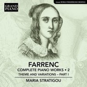 Maria Stratigou - Farrenc: Complete Piano Works, Vol. 2 - Theme & Variations, Pt. 1 (2023)