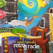 Mari Tamaki, Sirius Quartet - Retrograde (2024) [Hi-Res]