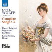 Hans Christoph Begemann, Klaus Simon - Wolff: Complete Songs, Vol. 3 (2024) [Hi-Res]