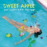 Sweet Apple - The Golden Age of Glitter (2014)