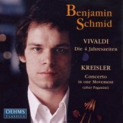 Benjamin Schmid - Vivaldi: The 4 Seasons / Kreisler: Violin Concerto No. 1  (after Paganini) (2002)