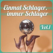 VA - Einmal Schlager, immer Schlager, Vol. 1 (2022)