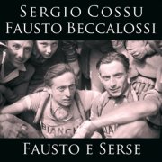 Sergio Cossu, Fausto Beccalossi - Fausto e Serse (2026) [Hi-Res]