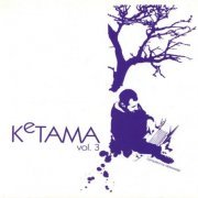 VA - Ketama Vol. 3 (mixed by Mixmaker) (2010)