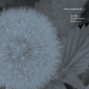 Oren Ambarchi - In the Pendulum's Embrace (2009)