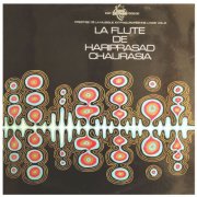 Pandit Hariprasad Chaurasia, Zamir Ahmad Khan, Joanne Foresta - La Flute De Hariprasad Chaurasia (Raga Suddha Sarang) (1976) [Hi-Res]