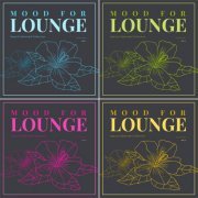 VA - Mood For Lounge (Special Selected Collection), Vol. 1 - 4 (2023)