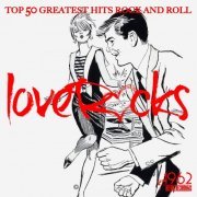 VA - Love Rock (Top 50 Greatest Hits Rock And Roll) (2021)