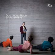 Sebastián Errázuriz - Dos Veces Bach (Remasterizado 2026) (2026) Hi-Res