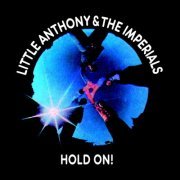 Little Anthony & The Imperials - Hold On (1975)