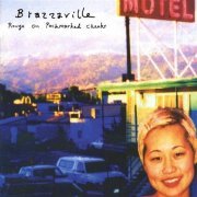 Brazzaville - Rouge On Pockmarked Cheeks (2002)