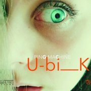 Ping Machine - Ubik (2016) [Hi-Res]