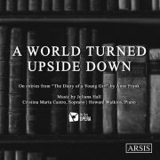 Cristina María Castro - Juliana Hall: A World Turned Upside Down (2021)