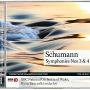 Ryan Bancroft - Schumann: Symphonies Nos. 3 & 4 (2023) [BBC Music Magazine]