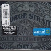 George Strait - Strait Out Of The Box, Part 2 (2016)